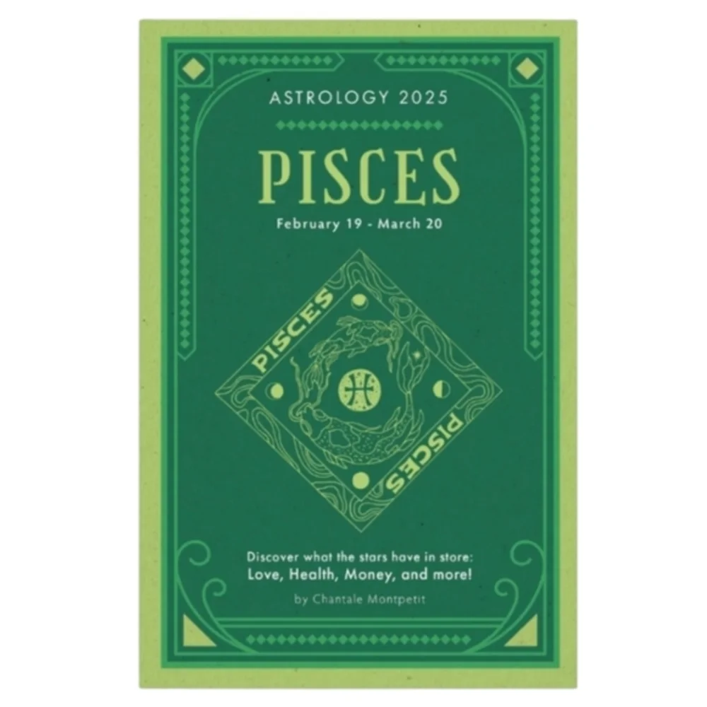 Discover What the‎ Stars Will Say 2025 Pisces Love, Health, Money Astrology Book